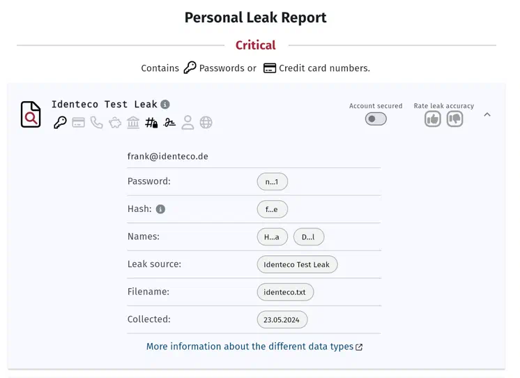 Excerpt from the Leak Inspector showing a leak classified as critical. The criticality is explained with the note that passwords or credit card numbers are contained. The test entry Identeco Test Leak shows the email address frank@identeco.de along with a password, a hash, and two name entries, each masked except for the first and last character. Below that are the metadata fields leak source, file name, and date found. In the top right are an Account secured toggle and thumbs-up/thumbs-down icons for rating the leak's accuracy. At the end of the excerpt is a link to more information about the different data types.